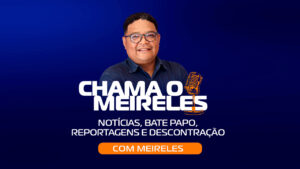 Chama o Meirelles